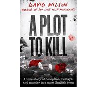 A Plot to Kill – The notorious killing of Peter Farquhar