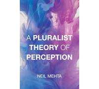 A Pluralist Theory of Perception