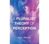 A Pluralist Theory of Perception