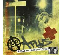 A Plus - My Last Good Deed