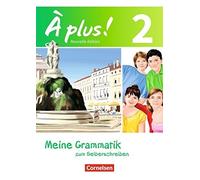 A plus Nouvelle edition. Band 2. Meine Grammat, Herzog.