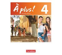 À plus! Nouvelle édition. Band 4. Schülerbuch: Kartoniert