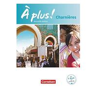A plus - Nouvelle edition. Charnieres - Schule, Gregor, Hellberg, Jorien, .
