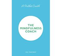 A Pocket Coach: The Mindfulness Coach