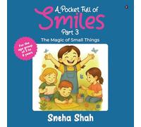 A Pocket Full of Smiles Part - 3: The Magic of Small Things