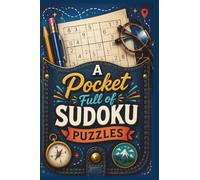 A Pocket Full of Sudoku Puzzles: 100 Sudoku Puzzles from Easy to Challenging, A Pocket-Sized Book for Travel & Everyday Fun (M A Ford Puzzle Collection)