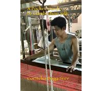 A Pocket Guide to Cambodian Silk: 2024 Edition