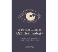 A Pocket Guide to Ophthalmology: For Medical Students and Junior Doctors