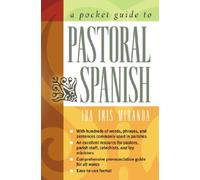 A Pocket Guide to Pastoral Spanish