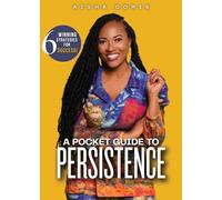 A Pocket Guide to Persistence: 6 Winning Strategies For Success