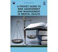 A Pocket Guide to Risk Assessment and Management in Mental Health