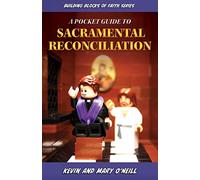 A Pocket Guide to Sacramental Reconciliation: Building Blocks of Faith Series