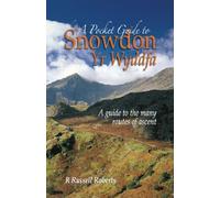 A Pocket Guide to Snowdon: A Guide to the Routes of Ascent