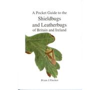 A Pocket Guide to the Shieldbugs and Leatherbugs of Britain and Ireland