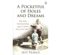 A Pocketful of Holes and Dreams by Pearce, Jeff ( AUTHOR ) Jan-20-2011 Paperback