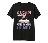 A Poem A Day Keeps The World At Bay Poetry Lover Premium T-Shirt