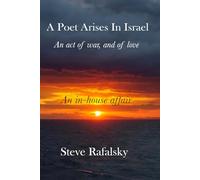 A Poet Arises In Israel: An act of war and of love
