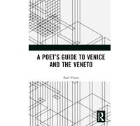 A Poet’s Guide to Venice and the Veneto
