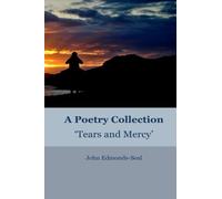 A Poetry Collection: ?Tears and Mercy?