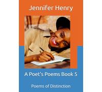 A Poet's Poems Book 5: Poems of Distinction