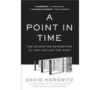 A Point in Time: The Search for Redemption in This Life and the Next