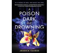 A Poison Dark and Drowning (Kingdom on Fire, Book Two): 2