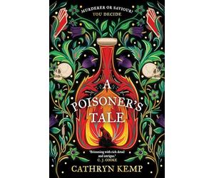 A Poisoner's Tale: A gothic and spellbinding historical novel about the first female serial killer