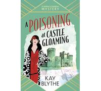 A Poisoning at Castle Gloaming: A charming Cosy Mystery featuring a dressmaker sleuth and a Welsh castle (Jemima Flowerday 2)