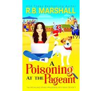 A Poisoning at the Pageant: A clever, witty Scottish cozy mystery (The Highland Horse Whisperer Mysteries)