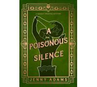 A Poisonous Silence: 2 (A Deadly Twenties Mystery)