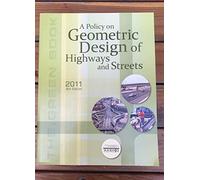 A Policy on Geometric Design of Highways and Streets 2011