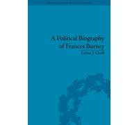A Political Biography of Frances Burney