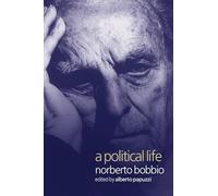 A Political Life: Norberto Bobbio