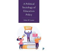 A Political Sociology of Education Policy