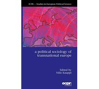 A Political Sociology of Transnational Europe