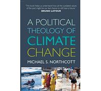 A Political Theology of Climate Change