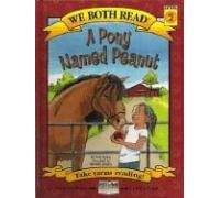 A Pony Named Peanut (We Both Read) (We Both Read - Level 2 (Quality))