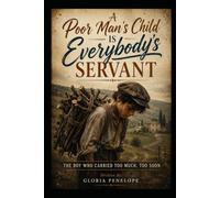 A Poor Man’s Child Is Everybody’s Servant