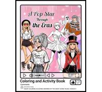 A Pop Star Through the Eras Coloring and Activity Book: 44 COLORING PAGES INSPIRED BY THE MOST ICONIC MUSIC VIDEOS FOR FANS OF ALL AGES. Guess the ... to share your thoughts. For Anxiety Relief