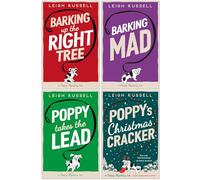 A Poppy Mystery Tale Collection 4 Books Set By Leigh Russell (Barking Up the Right Tree, Barking Mad, Poppy Takes The Lead & Poppy's Christmas Cracker)