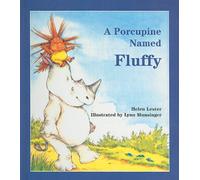 A Porcupine Named Fluffy by Helen Lester (2010-01-01)