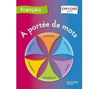 A portée de mots CM1-CM2 : élève (éd.2012)