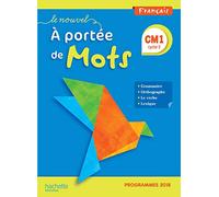 A portee de mots CM1 Livre de l'eleve Programmes 2018: Manuel élève