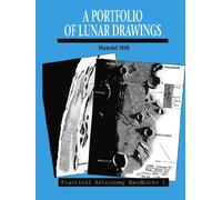 A Portfolio of Lunar Drawings: 1 (Practical Astronomy Handbooks, Series Number 1)