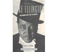 A Portrait of Duke Ellington: Reminiscing in Tempo