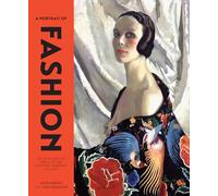 A Portrait of Fashion: Six Centuries of Dress at the National Portrait Gallery