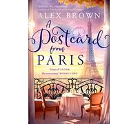 A Postcard from Paris the most romantic, escapist and uplifting read from the No1 best seller Book 2 Postcard series