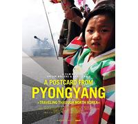 A Postcard from Pyongyang - Traveling through North Korea
