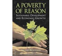 A Poverty of Reason: Sustainable Development and Economic Growth