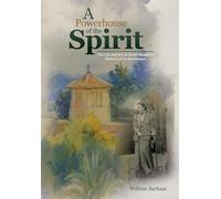 A Powerhouse of the Spirit: The Life and Art of Sister Margaret Watso
